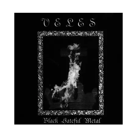 Veles- Black Hateful Metal